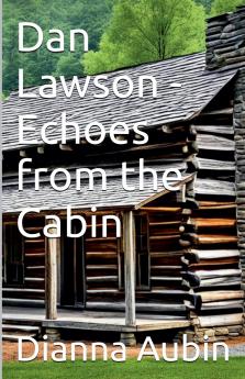 Dan Lawson - Echos From the Cabin
