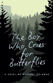 The Boy Who Cries for Butterflies