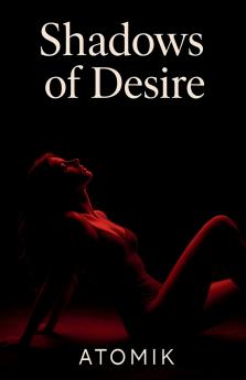 Shadows of Desire