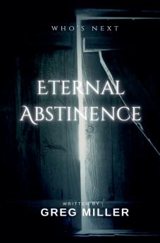 Eternal Abstinence