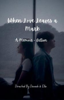 When Love Leaves a Mark