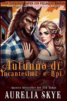 Autunno di Incantesimi e Lupi