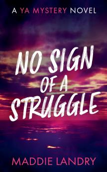 No Sign of a Struggle