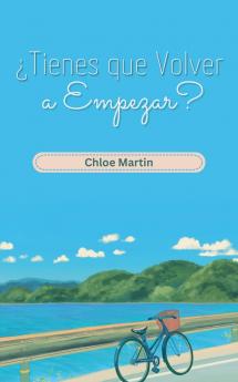 ¿Tienes que Volver a Empezar?
