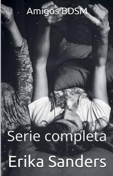 Amigos BDSM. Serie Completa