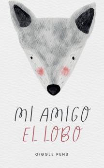Mi Amigo el Lobo