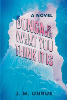 A Donga Is Not What You Think It Is