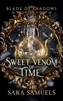Sweet Venom of Time