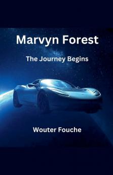 Marvyn Forest  The Journey Begins