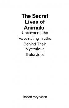 The Secret Lives of Animals