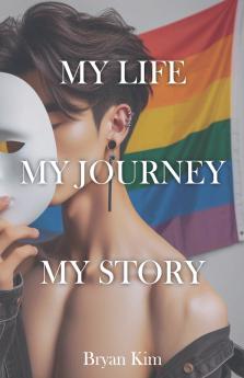 My Life My Journey My Story