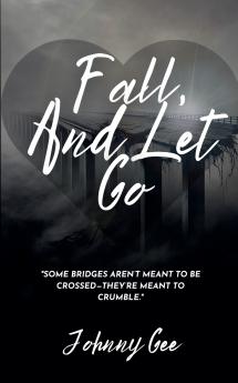 Fall And Let Go