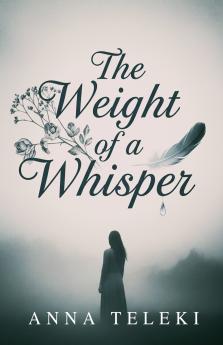 The weight of a whisper