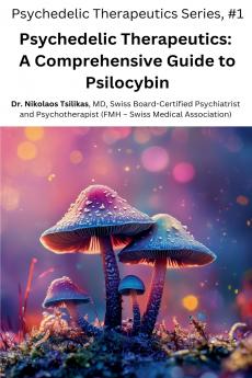 Psychedelic Therapeutics