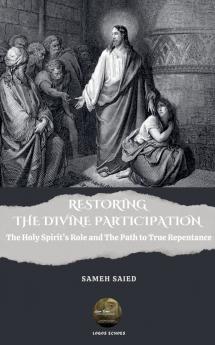 RESTORING THE DIVINE PARTICIPATION