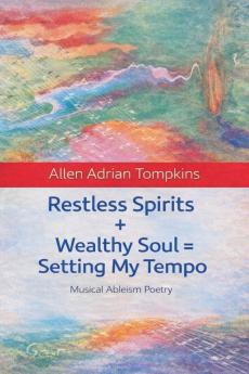 Restless Spirits & Wealthy Soul