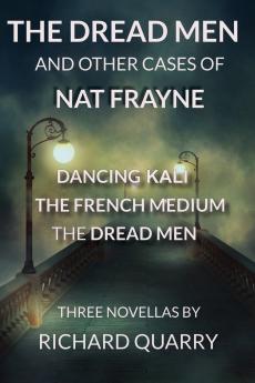 The Dread Men and Other Cases of Nat Frayne