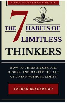 The 7 Habits of Limitless Thinkers
