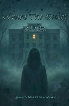 Where The Quiet Waits