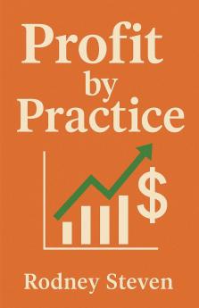 Profit by Practice