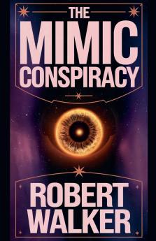 The Mimic Conspiracy