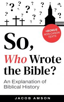 So Who Wrote the Bible?