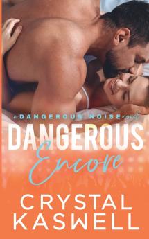 Dangerous Encore