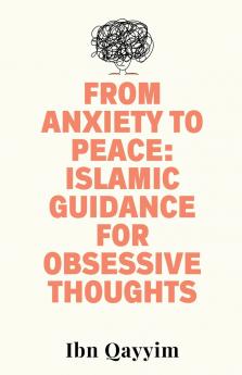 From Anxiety to Peace