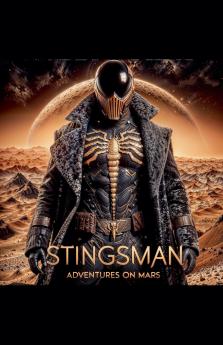 Stingsman Adventures on Mars