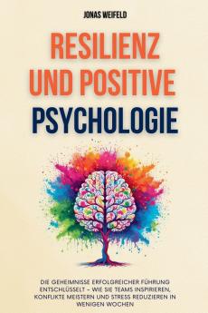 Resilienz und Positive Psychologie