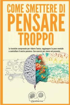 Come smettere di pensare troppo
