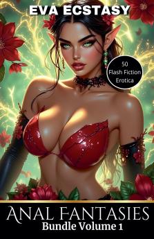 Anal Fantasies - Anal Bundles Volume 1