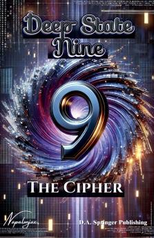 Deep State Nine The Cipher