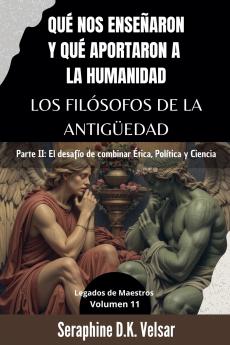 Qué nos enseñaron y qué aportaron a la humanidad los Filósofos de la Antigüedad. Parte II