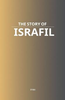 The Story of Israfil