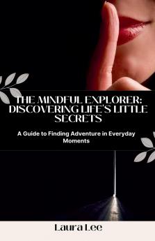 The Mindful Explorer