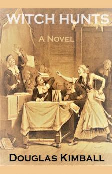 Witch Hunts a Novel