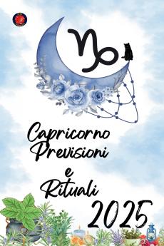 Capricorno Previsioni  e  Rituali 2025
