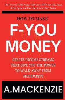 How to Make F-You Money