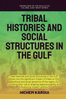 Tribal Histories and Social Structures in the Gulf