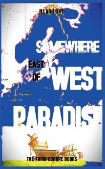 Somewhere East of West Paradise