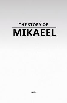 The Story of Mikaeel