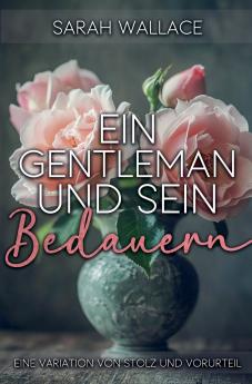 Ein Gentleman und sein Bedauern