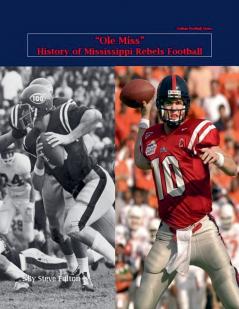 Ole Miss History of Mississippi Rebels Football