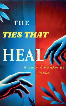 The Ties That Heal