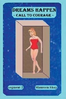 Dreams Happen - Call to Courage