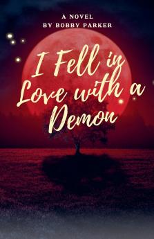 I Fell In Love With A Demon