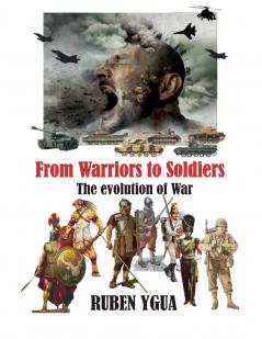 From Warriors to Soldiers
