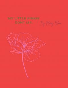 My Little Pinkie Don't Lie