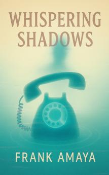Whispering Shadows